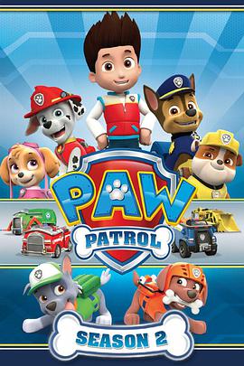 汪汪队立大功 第二季 PAW Patrol Season 2